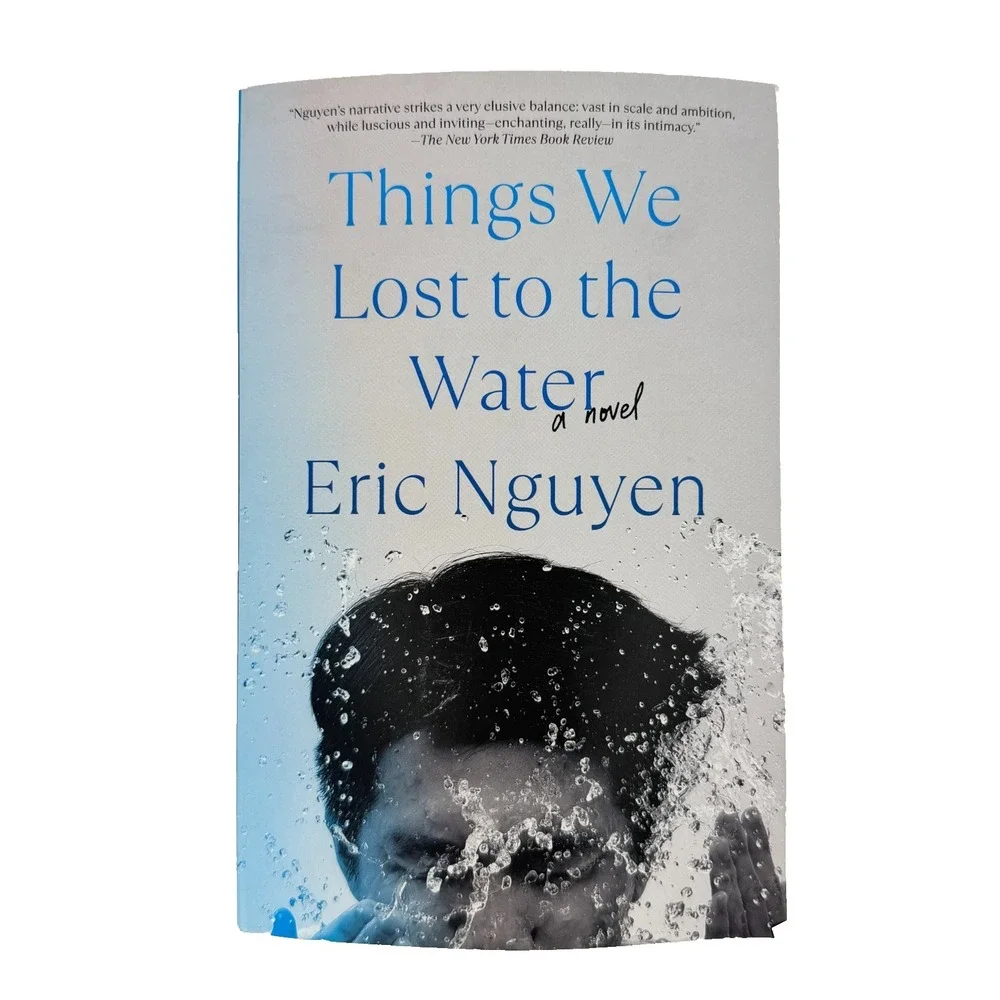 Things We Lost to the Water‎ by Nguyen, Eric